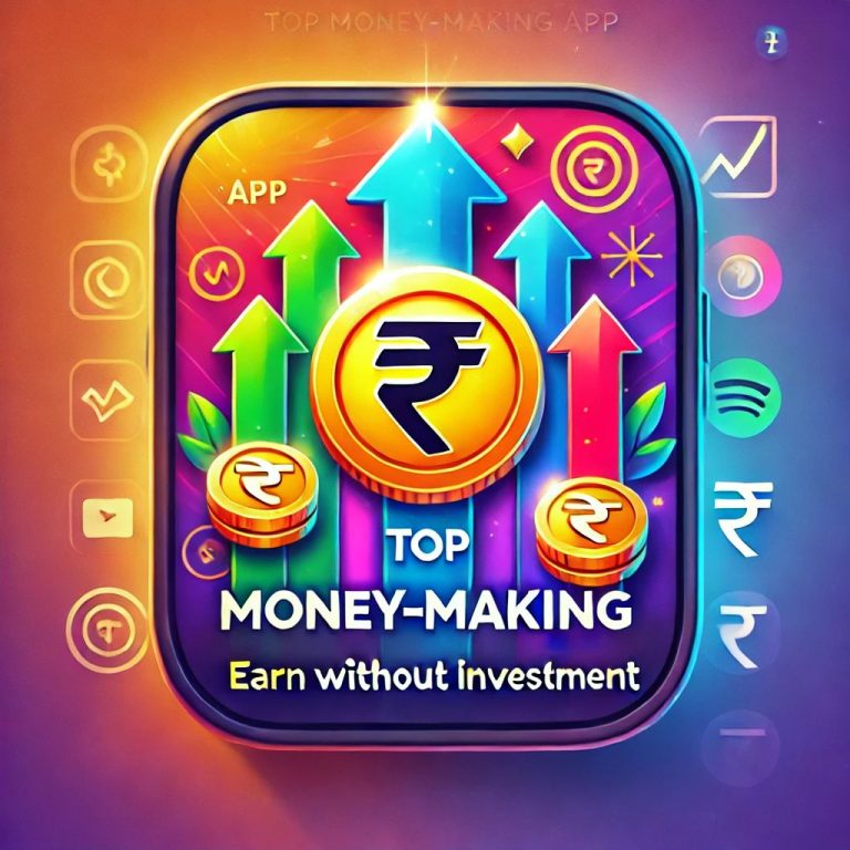 Top Money-Making App: Earn Without Investment